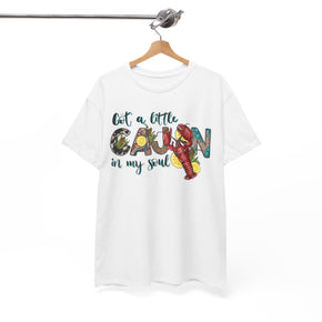 Got A Little Cajun In My Soul Unisex Heavy Cotton Pointe-Aux-Chenes, Louisiana Tees