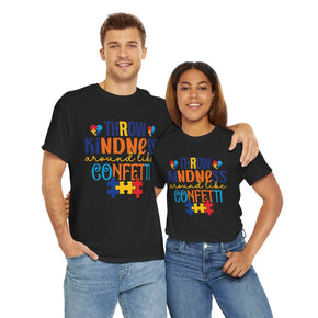 Throw Kindness Around Like Confetti Unisex Heavy Cotton Autism Tees